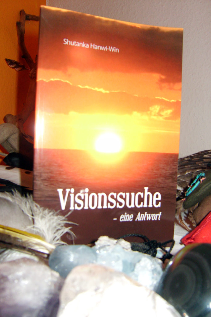 Buchtitel "Visionssuche - eine Antwort" von Shutanka Hanwi-Win